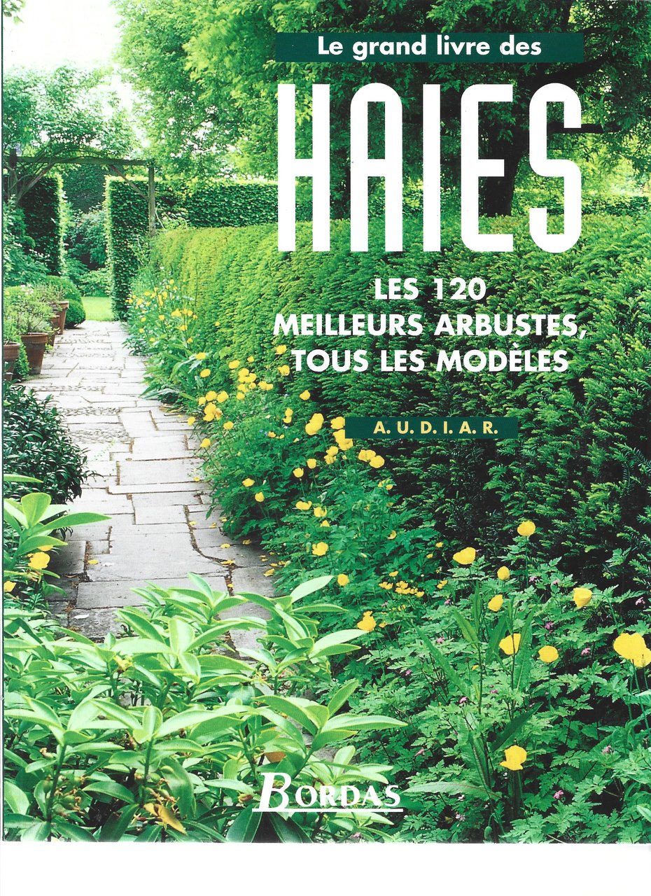 Le grand Livre des Haies. avec la Collaboration de Claude …