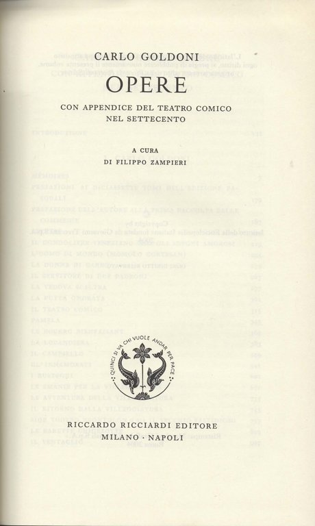 Opere. Con appendice del teatro comico nel Settecento. A cura …