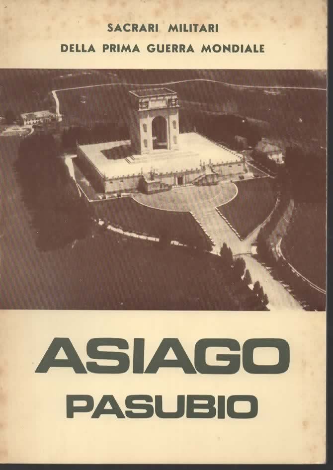 Sacrari militari della prima guerra mondiale. Asiago, Pasubio. | Immagine principale