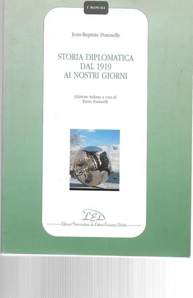 Storia diplomatica dal 1919 ai nostri giorni.