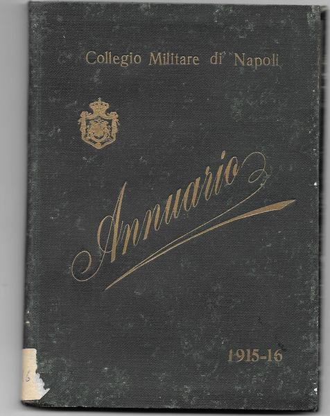 Annuario 1915 - 1916. Napoli, Pierro, 1915.