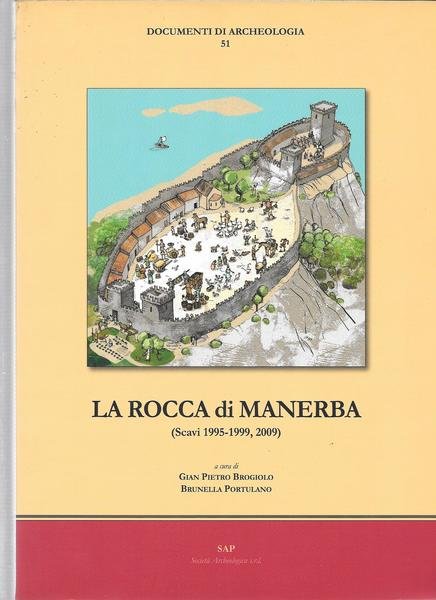 La rocca di Manerba (scavi 1995-1999, 2009)