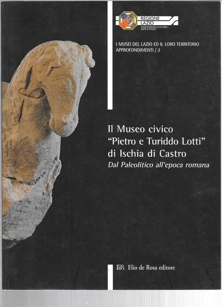 Il Museo civico "Pietro e Turiddo Lotti" di Ischia di …