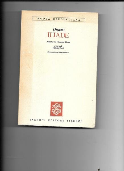 Iliade. Tradotta da Vincenzo Monti.