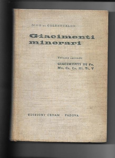 Giacimenti minerari. vol. II: giacimenti di Fe, Mn, Cr, Co, …