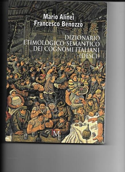 Dizionario etimologico-semantico dei cognomi italiani (DESCI)