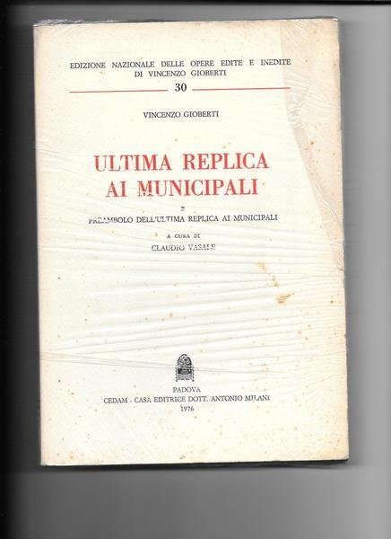 Ultima replica ai municipali e preambolo dell'ultima replica ai municipali.
