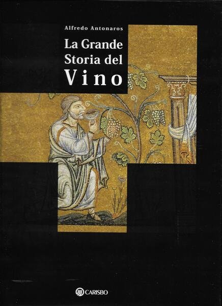 La grande storia del vino.