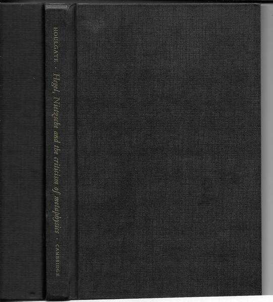 Hegel, Nietzsche and the criticism of methaphysics.