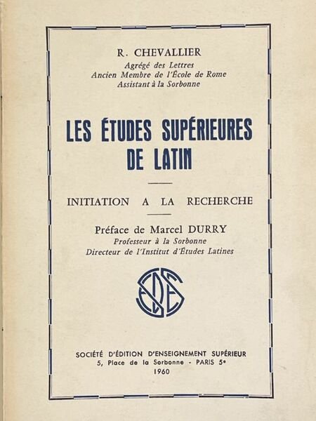 Les études supérieures de latin. Initiation à la recherche