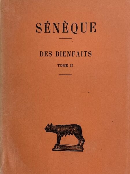 Des bienfaits. Tome II