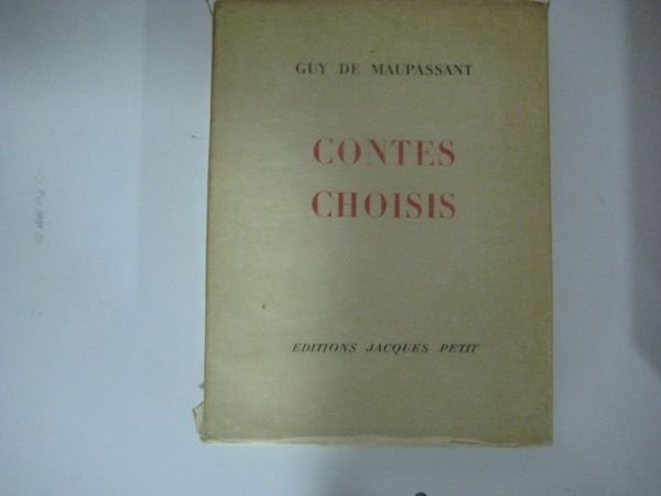 Contes choisis. Boule de suif, la ficelle, le retour, le …