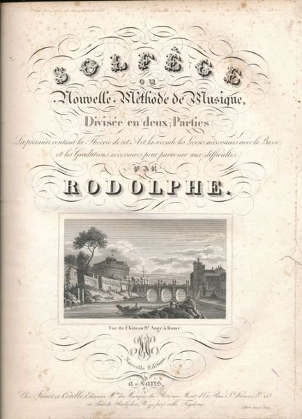 Solfège ou nouvelle méthode de musique divisée en deux parties. …