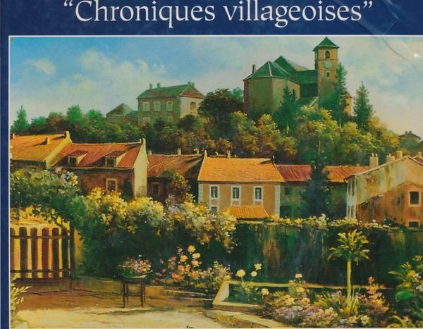 Hettange et le bassin de la Kiesel "Chroniques villageoises". Soetrich …