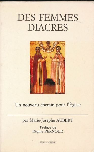 Des femmes diacres. Un nouveau chemin pour l'église