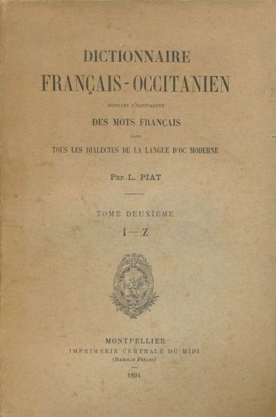 Dictionnaire Français - Occitanien donnant l'équivalent des mots français dans …