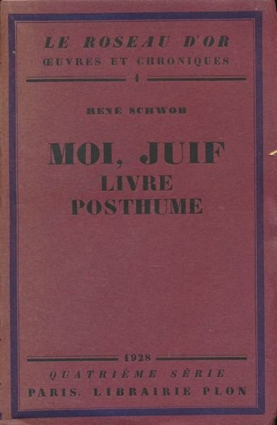 Moi, Juif. Livre posthume