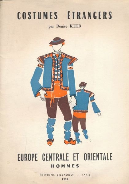 Costumes étrangers. Europe centrale et orientale. Hommes