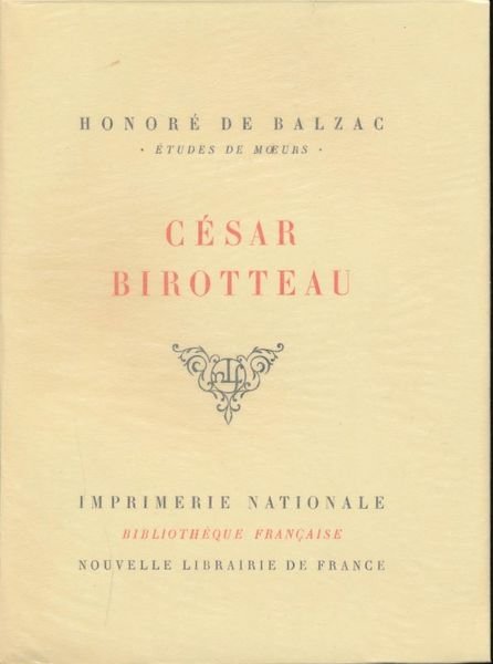 Etudes de moeurs. César Birotteau