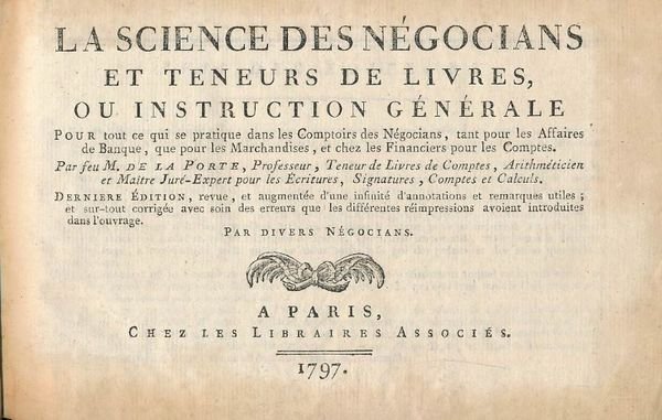 La science des négocians et teneurs de livres ou instruction …