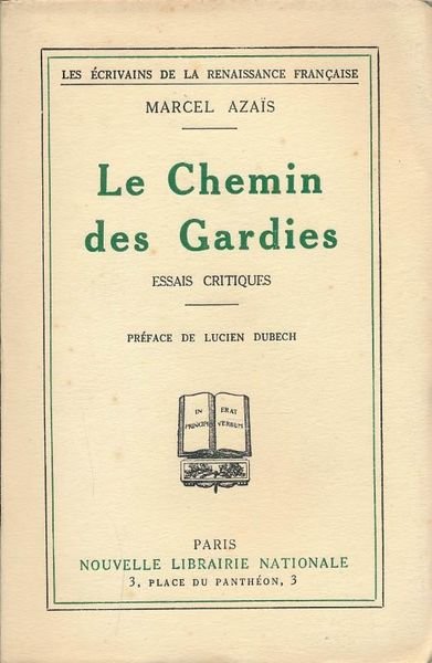 Le chemin des Gardies. Essais critiques
