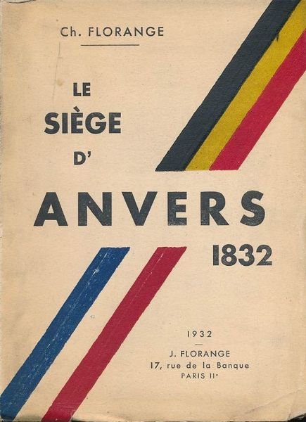 Le siège d'Anvers 1832
