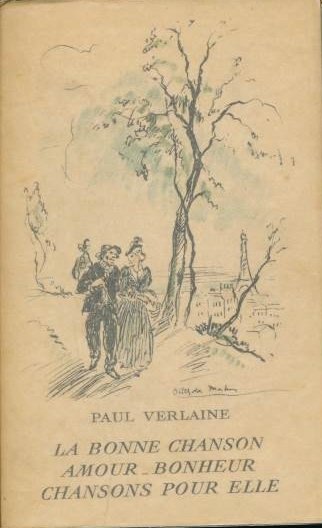 Oeuvres. Poêmes Saturniens. Fêtes galantes. Jadis et naguère. Parallélement. Invectives. …
