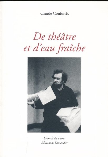 Du théâtre et d'eau fraîche