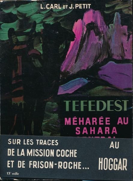 Tefedest. Méharée au Sahara central