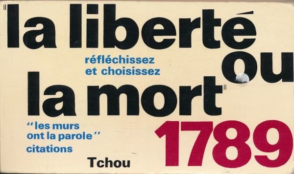 La liberté ou la mort. 1789.
