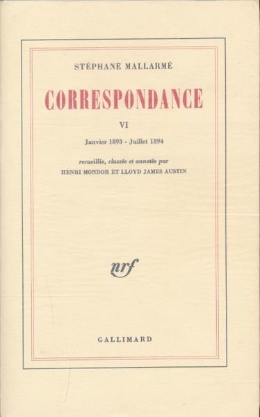 Correspondance. VI. Janvier 1893 - Juillet 1894