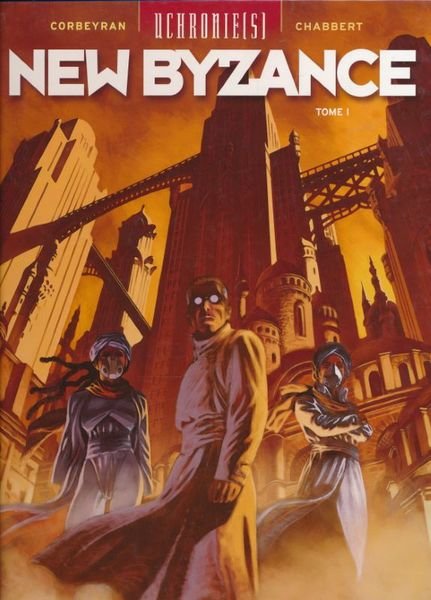 Uchronique(s). New Byzance. 1. Ruines