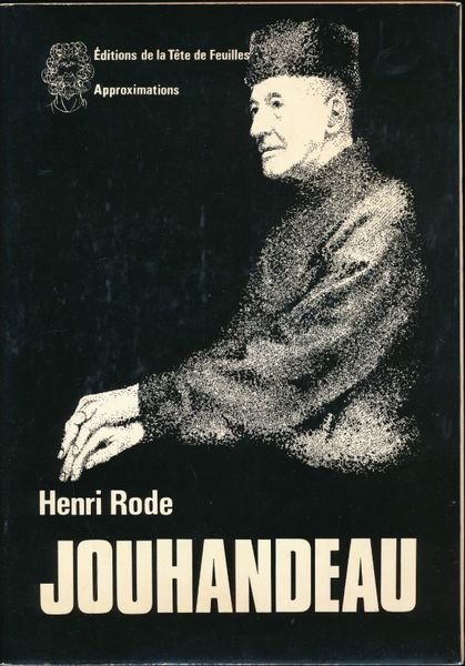 Marcel Jouhandeau. Son oeuvre et ses personnages suivi de Jouhandeau …