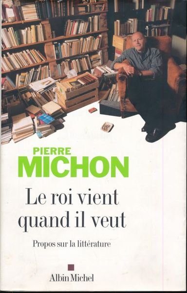 Le roi vient quand il veut
