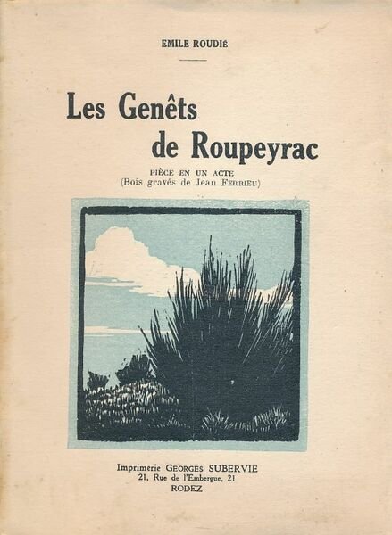 Les Genêts de Roupeyrac. Pièce en un acte