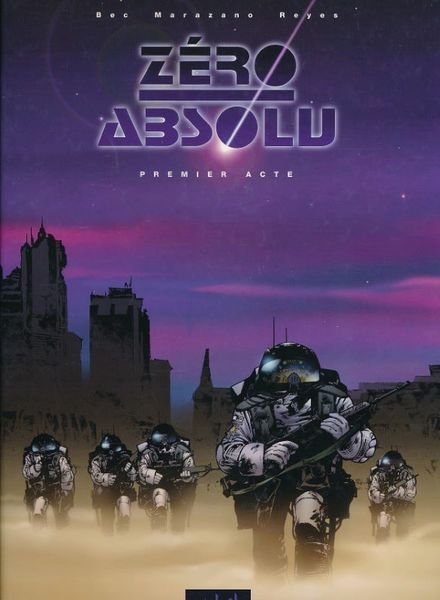 Zéro absolu. Premier acte