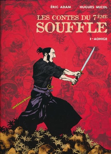 Les contes du 7eme souffle. 1. Aohige