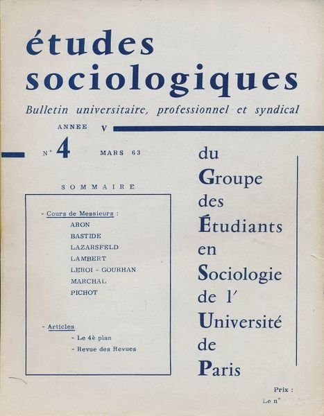 Etudes Sociologiques. Bulletins universitaire, professionnel et syndical. N° 4 Année …