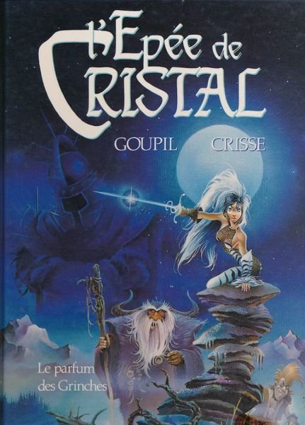 L'épée de Cristal. Le parfum des Grinches