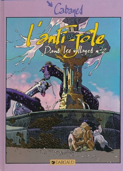 L'anti-jôles. 2. Dans les villages