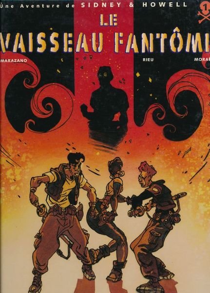 Sidney et Howell. 1. Le vaisseau fantôme