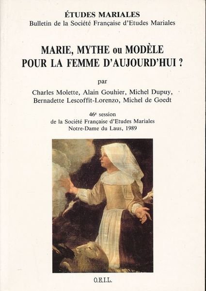 Marie, Mythe ou modèle pour la femme d'aujourd'hui ?