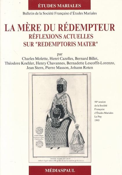 La mère du rédmpteur. Reflexions actuelle sur "redemptoris mater"