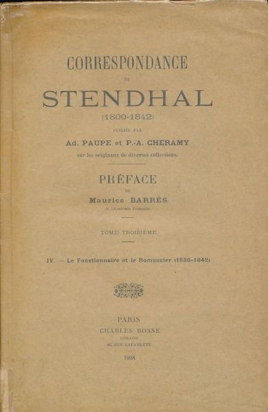 Correspondance de Stendhal publiée par Ad. Paupe et P.A. Cheramy …