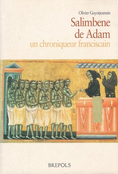 Salimbene de Adam, un chroniqueur franciscain