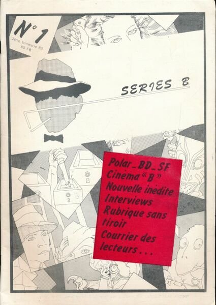 Séries B. le magazine belge des litteratures populaires. N°0, 1, …