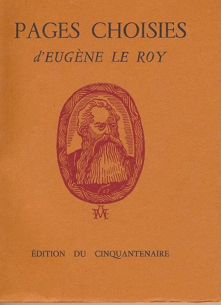 Pages choisies d' Eugène Le Roy par J.L. Galet