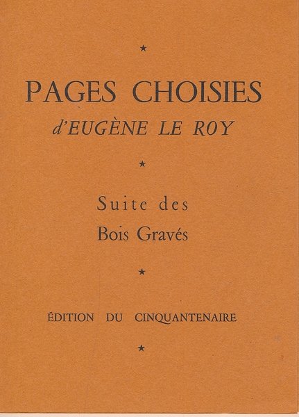 Pages choisies d' Eugène Le Roy par J.L. Galet