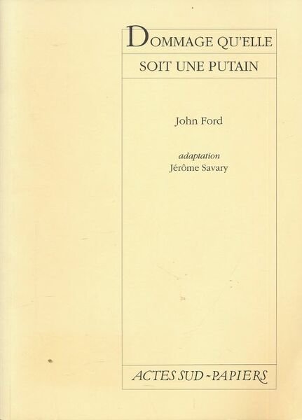 Dommage qu'elle soit une putain