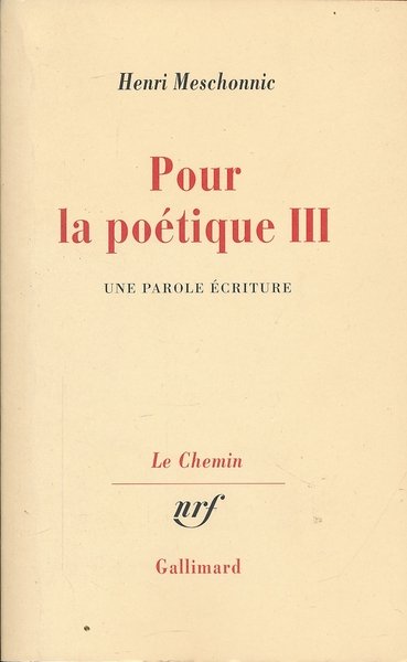 Pour la poétique III. Une parole écriture